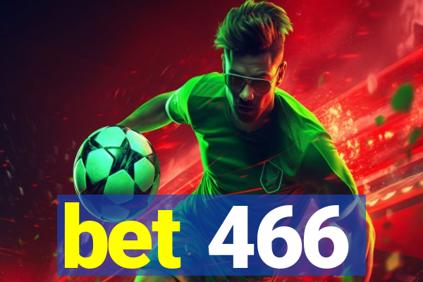 bet 466