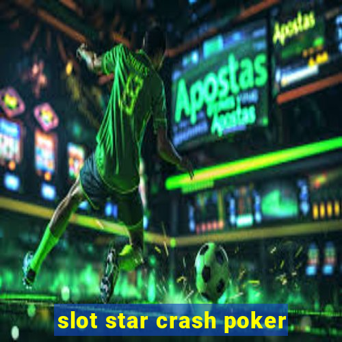 slot star crash poker