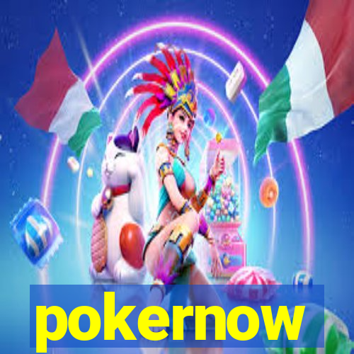 pokernow