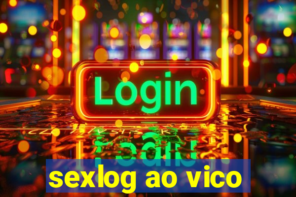 sexlog ao vico