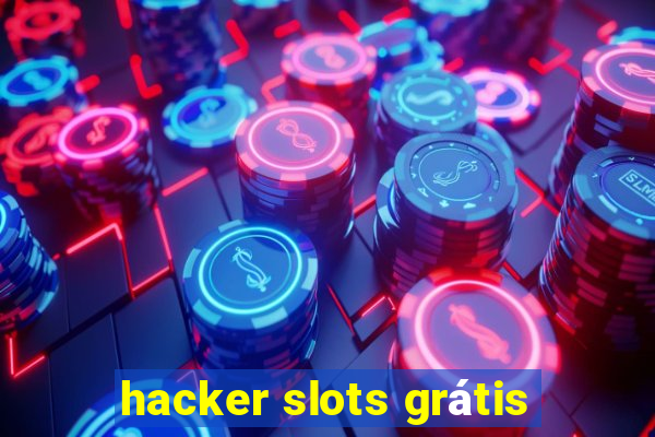 hacker slots grátis