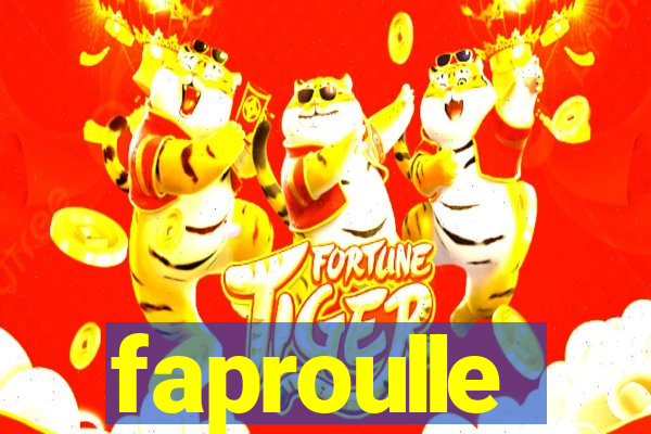 faproulle