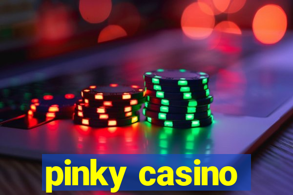 pinky casino