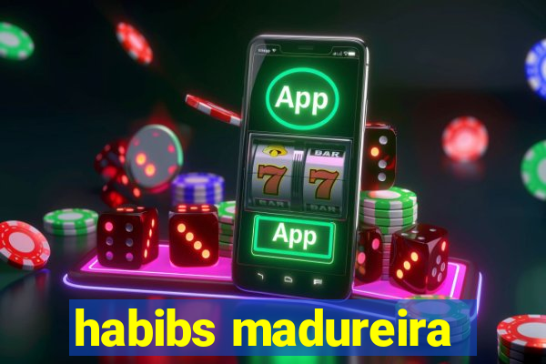 habibs madureira