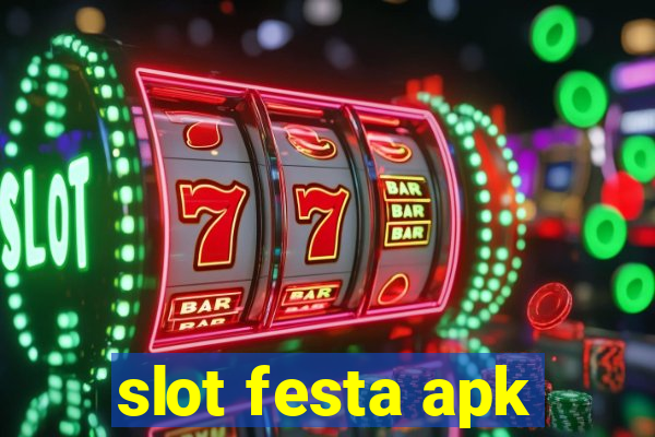 slot festa apk