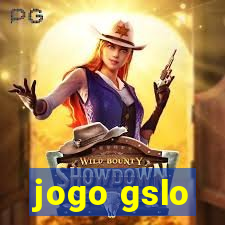 jogo gslo