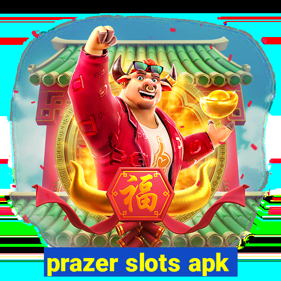 prazer slots apk