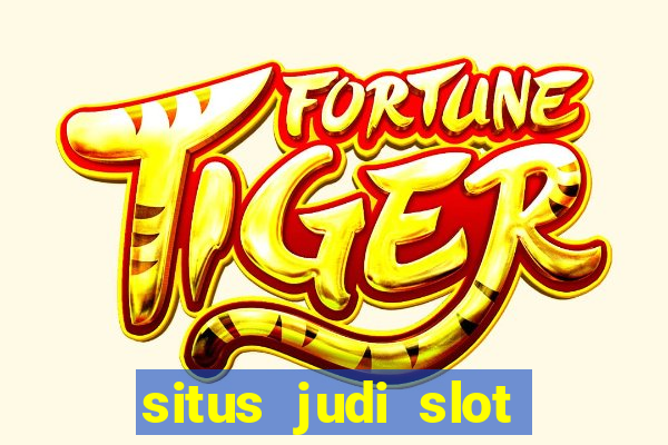 situs judi slot gacor terpercaya