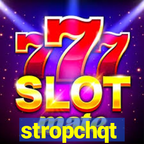 stropchqt