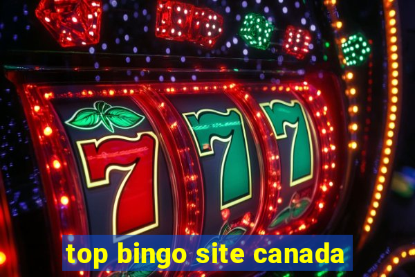 top bingo site canada