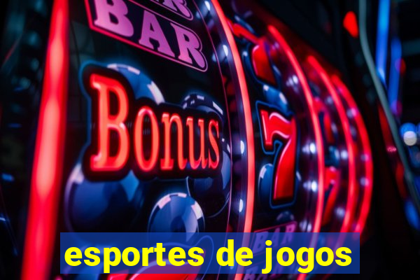 esportes de jogos