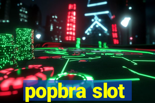 popbra slot