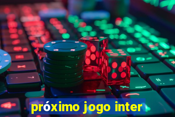 próximo jogo inter