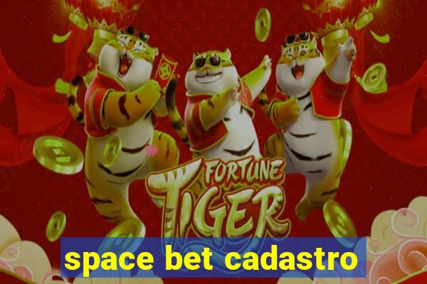 space bet cadastro