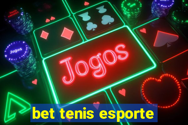 bet tenis esporte