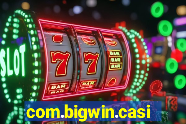 com.bigwin.casino