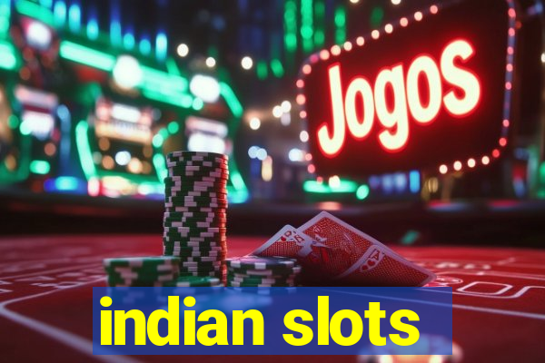 indian slots