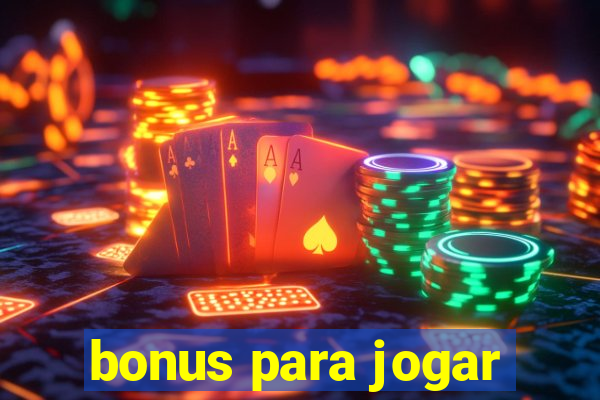 bonus para jogar