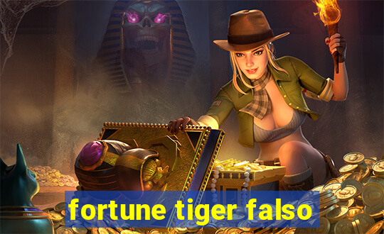 fortune tiger falso