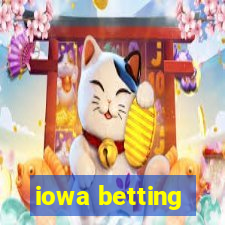 iowa betting