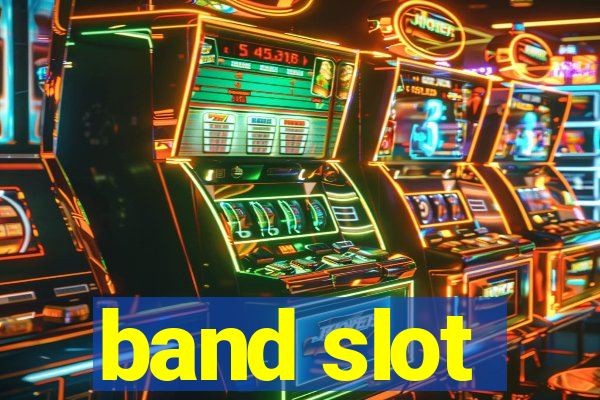 band slot