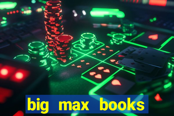 big max books unlimited slot