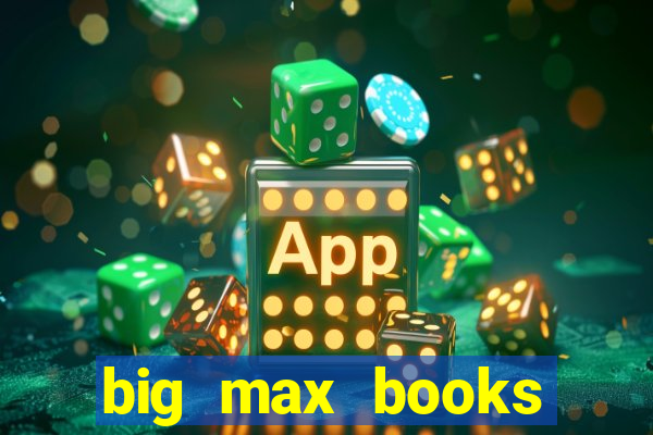 big max books unlimited slot