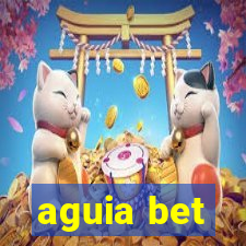 aguia bet