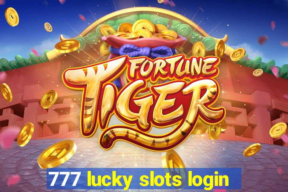 777 lucky slots login