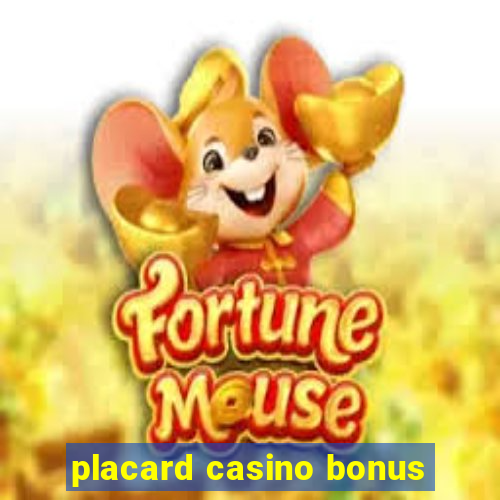 placard casino bonus