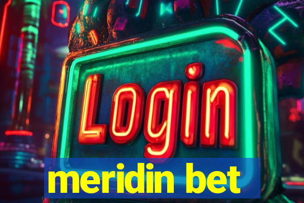 meridin bet