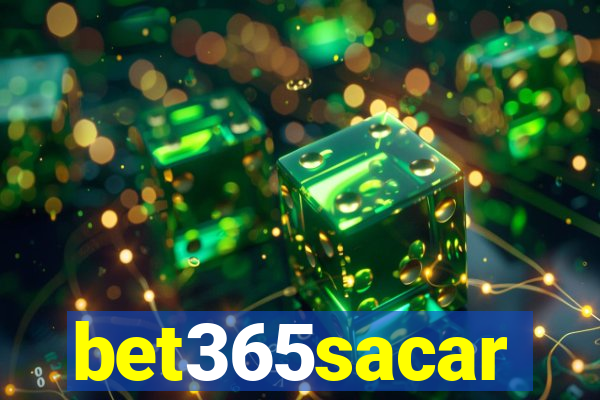 bet365sacar