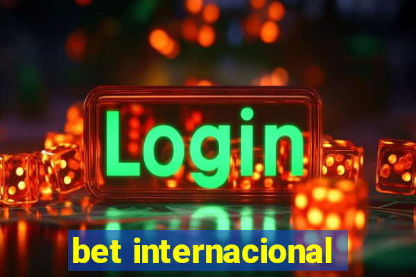 bet internacional