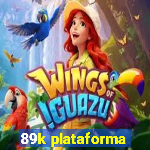 89k plataforma