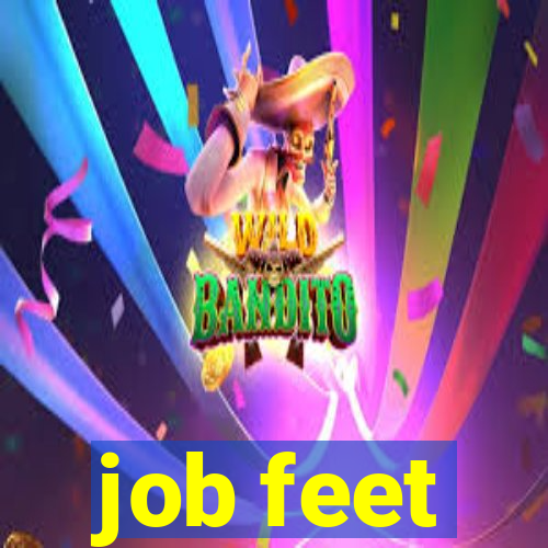 job feet