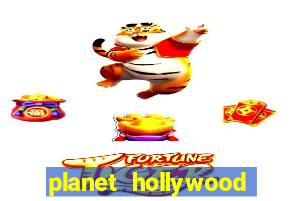 planet hollywood hotel & casino