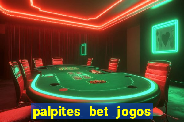 palpites bet jogos de hoje