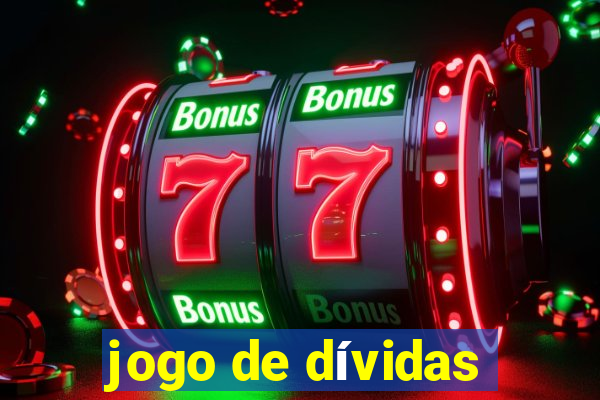 jogo de dívidas