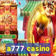 a777 casino