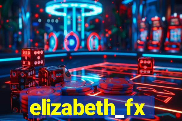 elizabeth_fx