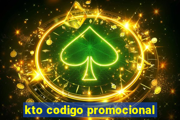 kto codigo promocional