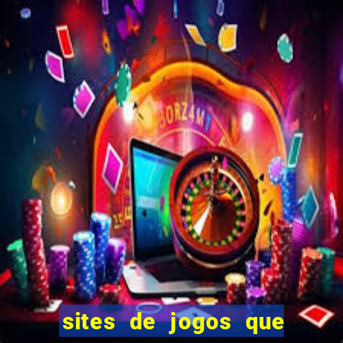 sites de jogos que ganha dinheiro