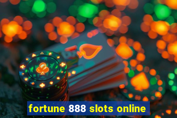 fortune 888 slots online