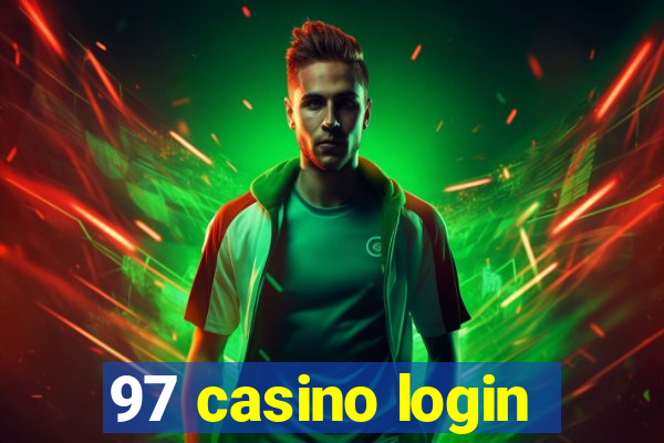 97 casino login