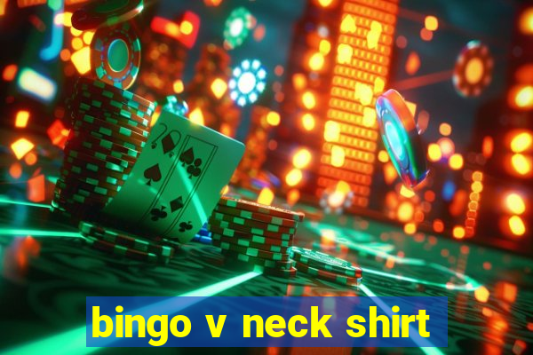 bingo v neck shirt