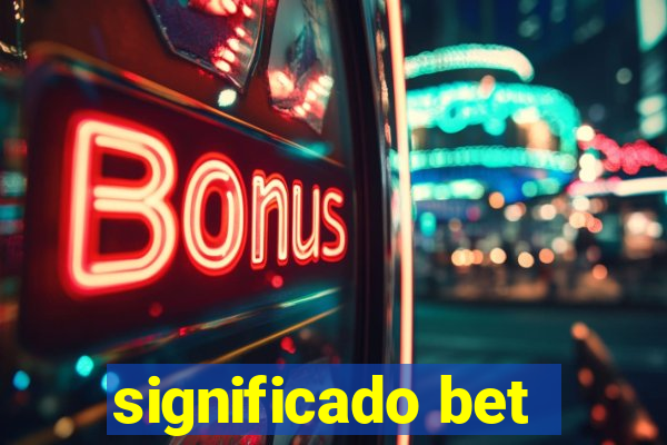 significado bet