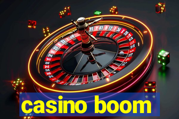 casino boom