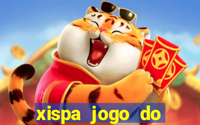 xispa jogo do bicho tabela