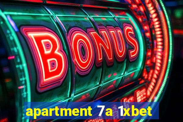 apartment 7a 1xbet