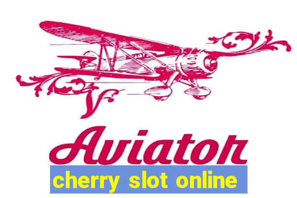 cherry slot online